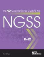 NSTA Quick-Reference Guide to the NGSS