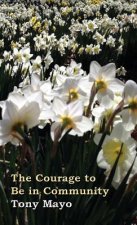 Courage to Be in Community