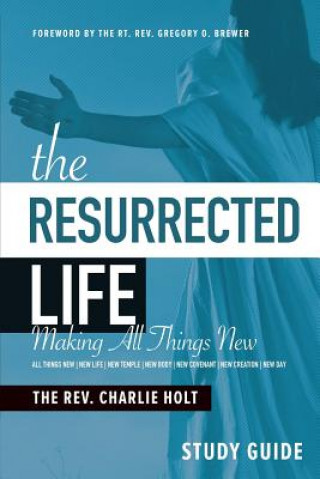 Resurrected Life Study Guide