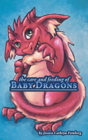 Care & Feeding of Baby Dragons