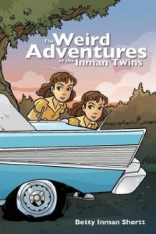 Weird Adventures of the Inman Twins