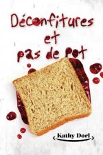 Deconfitures et pas de pot