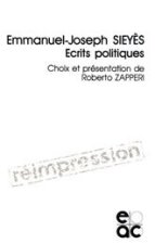 Emmanuel-Joseph Sieyes: Ecrits Politiques