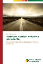 Estresse, cortisol e doenca periodontal