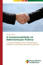 Consensualidade na Administracao Publica