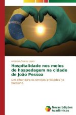 Hospitalidade nos meios de hospedagem na cidade de Joao Pessoa