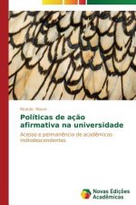 Politicas de acao afirmativa na universidade