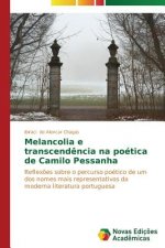 Melancolia e transcendencia na poetica de Camilo Pessanha
