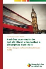 Padroes acentuais de substantivos compostos e sintagmas nominais