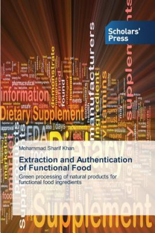 Extraction and Authentication of Functional Food