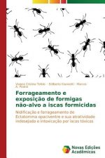 Forrageamento e exposicao de formigas nao-alvo a iscas formicidas