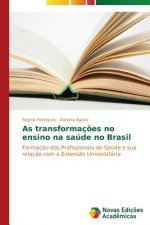 As transformacoes no ensino na saude no Brasil