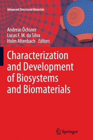 Characterization and Development of Biosystems and Biomaterials