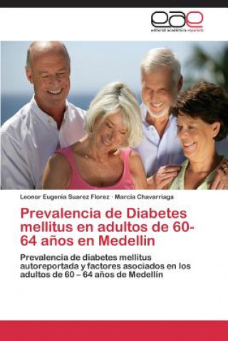Prevalencia de Diabetes mellitus en adultos de 60-64 anos en Medellin