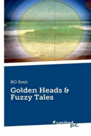 Golden Heads & Fuzzy Tales