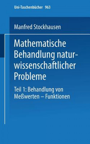 Mathematische Behandlung Naturwissenschaftlicher Probleme