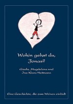 Wohin gehst du, Jonas?