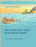 Abgeschossen uber dem Mittelmeer
