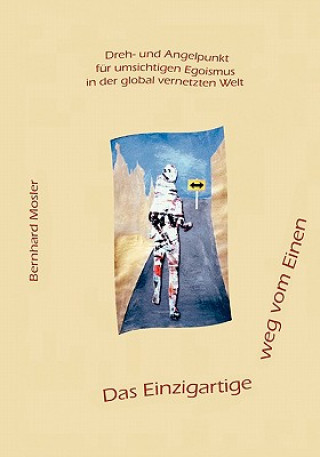 Einzigartige weg vom Einen