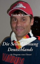 Selbstlahmung Deutschlands