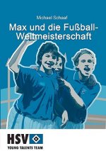 Max Und Die Fu Ball- Weltmeisterschaft