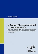 Is German Film Moving Towards a 'New Patriotism'?