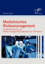 Medizinisches Risikomanagement