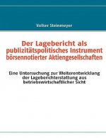 Lagebericht als publizitatspolitisches Instrument boersennotierter Aktiengesellschaften
