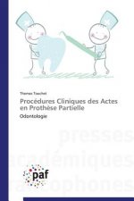 Procedures Cliniques Des Actes En Prothese Partielle