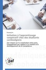 Initiation A l'Apprentissage Cooperatif Chez Des Etudiants Cambodgiens