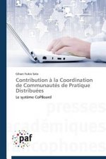Contribution A La Coordination de Communautes de Pratique Distribuees