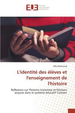 L'Identite Des Eleves Et l'Enseignement de l'Histoire