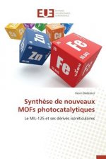 Synth se de Nouveaux Mofs Photocatalytiques