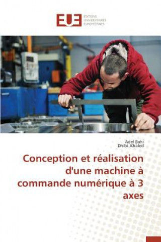 Conception Et R alisation d'Une Machine   Commande Num rique   3 Axes