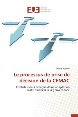 Le Processus de Prise de D cision de la Cemac