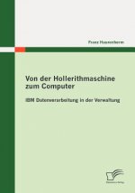 Von der Hollerithmaschine zum Computer