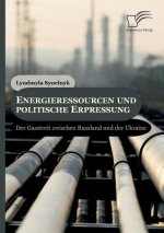 Energieressourcen und politische Erpressung