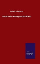 Umbrische Reisegeschichtlein