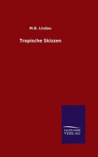 Tropische Skizzen
