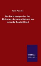 Die Forschungsreise des Afrikaners Lukanga Mukara ins innerste Deutschland