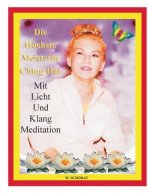 hoechste Meisterin Ching Hai mit Licht und Klang Meditation