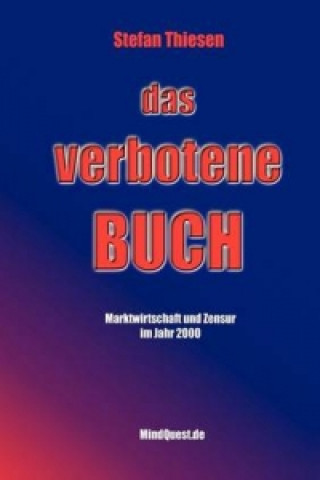 Verbotene Buch - Marktwirtschaft Und Zensur Im Jahr 2000