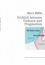 HAMAS Between Violence and Pragmatism