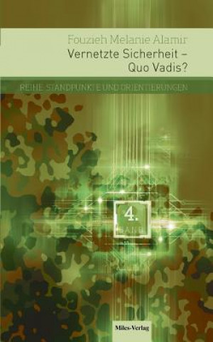 Vernetzte Sicherheit - Quo Vadis?