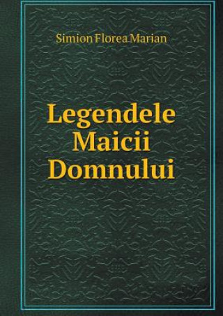 Legendele Maicii Domnului