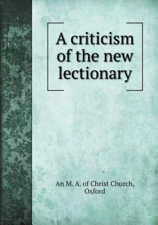 Criticism of the New Lectionary
