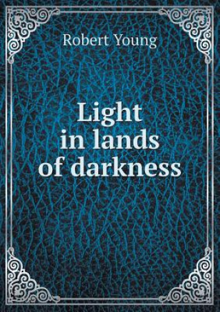 Light in Lands of Darkness