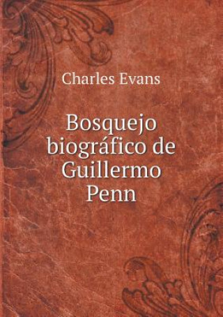 Bosquejo Biografico de Guillermo Penn