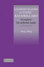 Marxist Reading of Young Baudrillard. Throughout His Ordered Masks