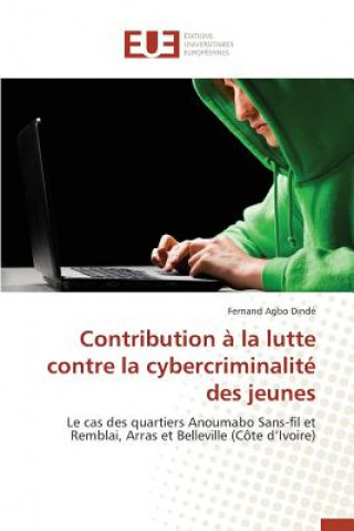 Contribution a la lutte contre la cybercriminalite des jeunes